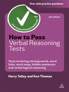 How to Pass Verbal Reasoning Tests (eBook): Tests Involving Missing Words, Word Swaps, Word Link, Hidden Sentences, Sentence Sequences and Verbal Reasoning